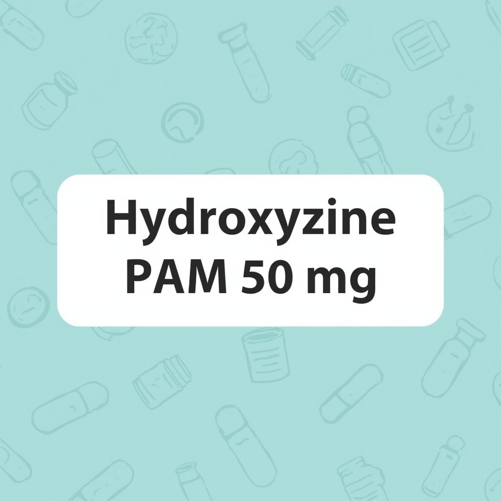 Hydroxyzine pam 50 mg — uses, dosing, safety, and expert guidance